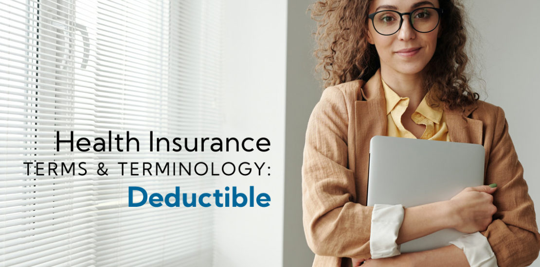 Health Insurance Terms & Terminology: Deductible