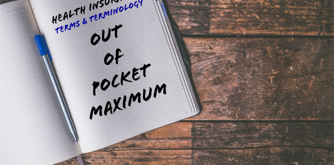 What Is Out Of Pocket Maximum Mean For Health Insurance